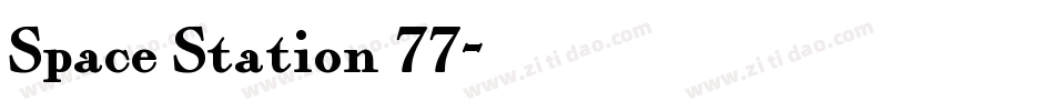 Space Station 77字体转换